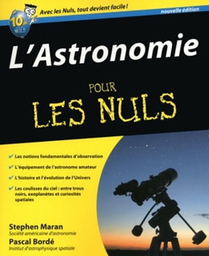 L'astronomie 2ed pour les nuls, Stephen P. Maran ; Pascal Bordé - Ebook - 9782754032803