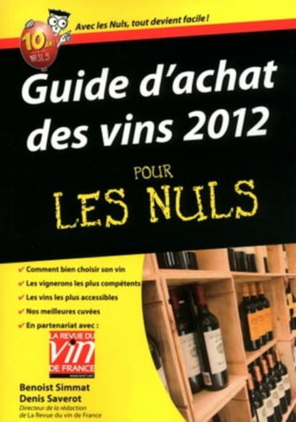 Guide d'achat des vins 2012 pour les nuls, Benoist Simmat ; Denis Saverot - Ebook - 9782754032858