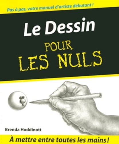 Le dessin pour les nuls, Brenda Hoddinott - Ebook - 9782754034869