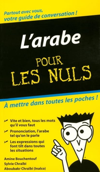 Arabe guide de conversation pour les nuls, Amine Bouchentouf ; Sylvie Chraïbi - Ebook - 9782754038379