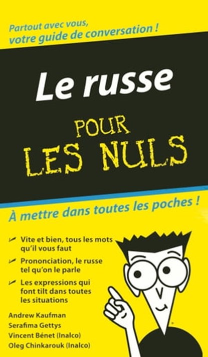 Le russe - guide de conversation pour les nuls, Andrew Kaufman ; Serafima Gettys ; Vincent Bénet ; Oleg Chinkarouk - Ebook - 9782754038454
