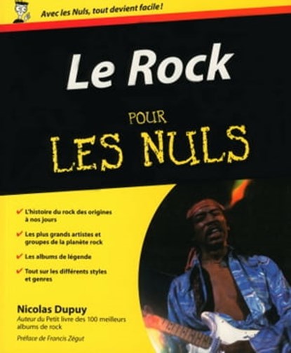 Le rock pour les nuls, Nicolas Dupuy ; Francis Zegut - Ebook - 9782754039260