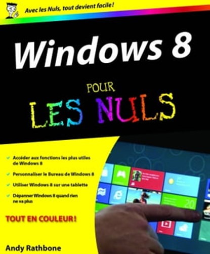 Windows 8 pour les nuls, Andy Rathbone - Ebook - 9782754046701