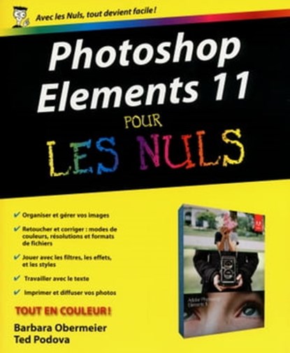 Photoshop Elements 11 pour les nuls, Barbara Obermeier ; Ted Padova - Ebook - 9782754050401