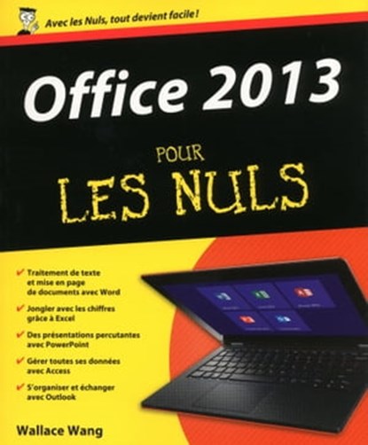 Office 2013 Pour les nuls, Wallace Wang - Ebook - 9782754052276