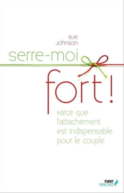 Serre-moi fort !, Sue Johnson - Ebook - 9782754054836