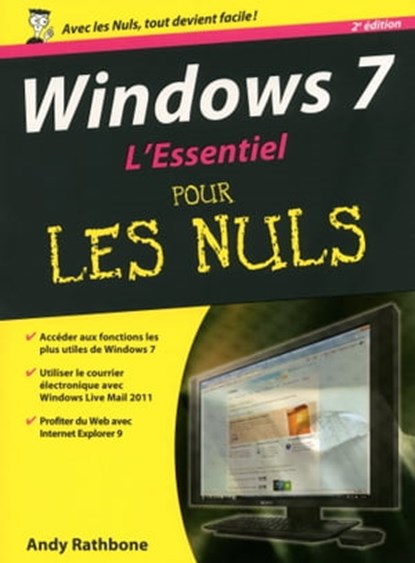 Windows 7 2ed L'Essentiel pour les nuls, Andy Rathbone - Ebook - 9782754057332