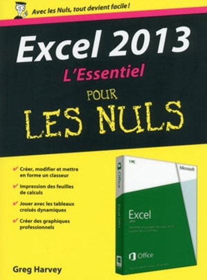 Excel 2013 Essentiel pour les Nuls, Greg Harvey - Ebook - 9782754069014