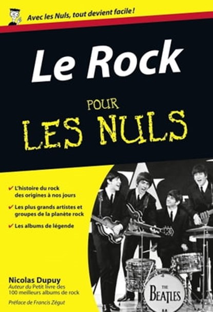 Le rock pour les Nuls, Nicolas Dupuy ; Francis Zegut - Ebook - 9782754070126