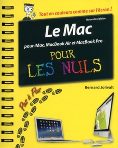Le Mac Pas à pas pour les Nuls, nouvelle édition, Bernard Jolivalt - Ebook - 9782754070164