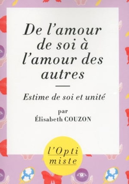 De l'amour de soi à l'amour des autres, Élisabeth Couzon - Ebook - 9782754073400