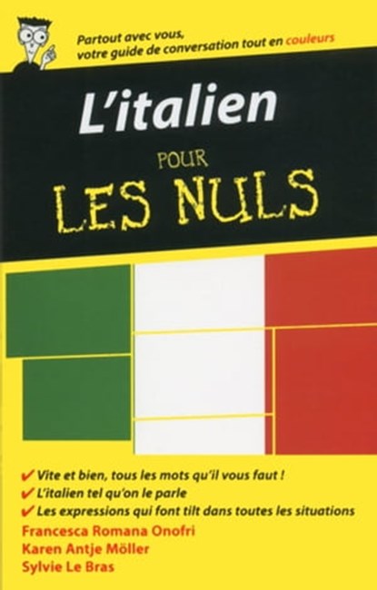 L'Italien - Guide de conversation Pour les Nuls, 2e, Francesca Romana Onofri ; Karen Antje Möller - Ebook - 9782754075213