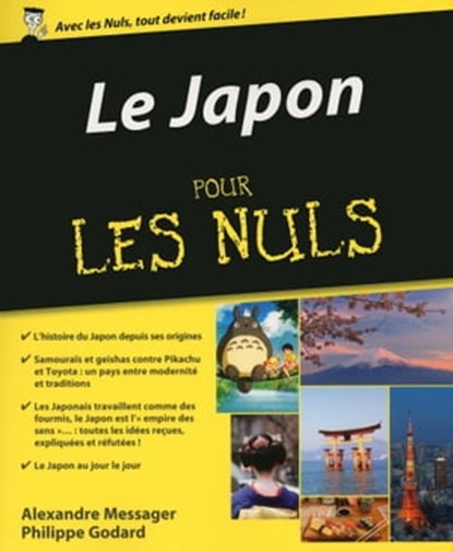 Le Japon pour les Nuls, Philippe Godard ; Alexandre Messager ; Marc Chalvin - Ebook - 9782754077606