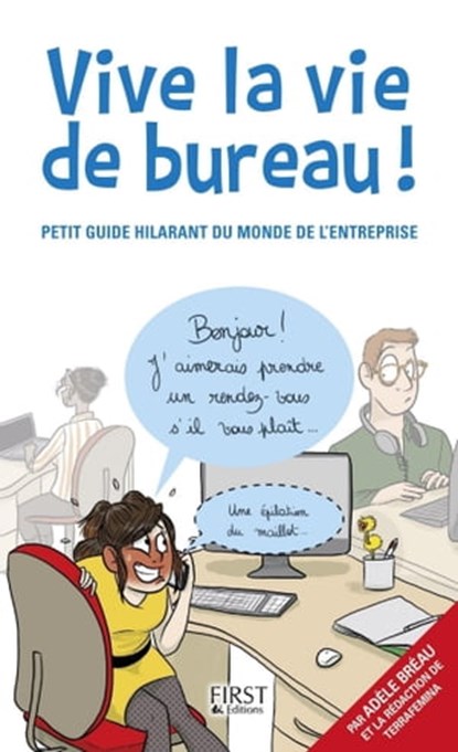 Vive la vie de bureau !, Adèle Bréau - Ebook - 9782754081467