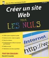 Créer un site Web Pour les Nuls, 9ème édition - David A. Crowder - 9782754081542