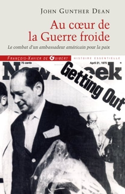 Au coeur de la Guerre froide, John Gunther Dean ; Pierre Journoud - Ebook - 9782755403046