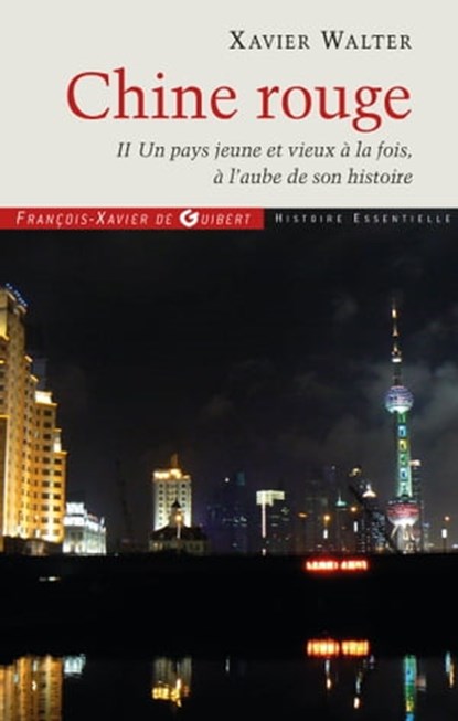 Chine rouge, Xavier Walter - Ebook - 9782755403909