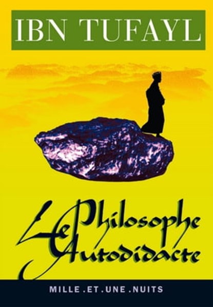 Le Philosophe autodidacte, Ibn Tufayl - Ebook - 9782755501568