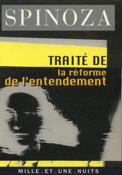 Traité de la réforme de l'entendement, Baruch Spinoza - Ebook - 9782755501964