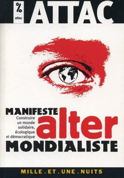Manifeste altermondialiste, ATTAC - Ebook - 9782755502183