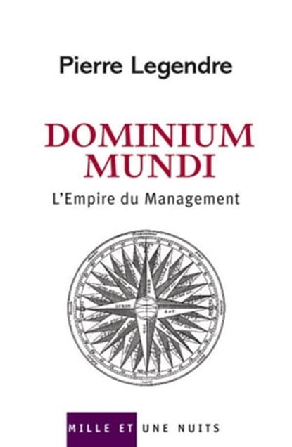 Dominium Mundi, Pierre Legendre - Ebook - 9782755502282