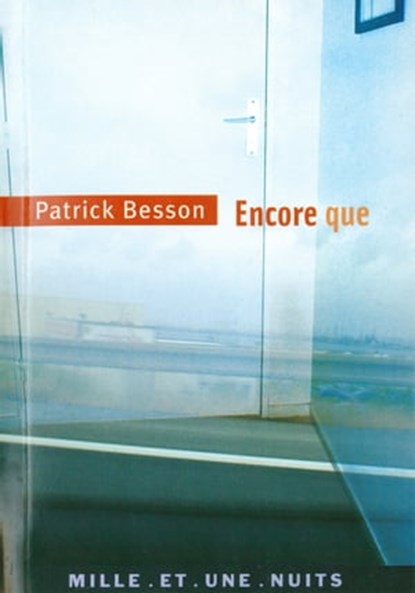 Encore que, Patrick Besson - Ebook - 9782755502381