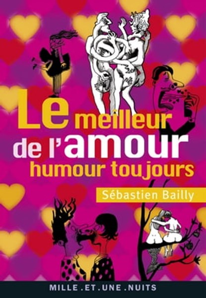 Le Meilleur de l'amour, Sébastien Bailly - Ebook - 9782755502602