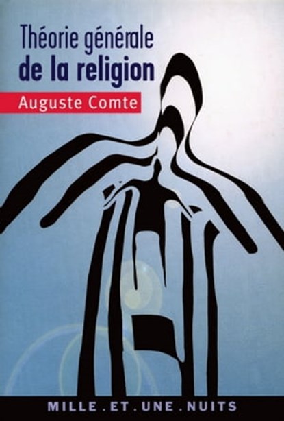 Théorie générale de la religion, Auguste Comte - Ebook - 9782755503142