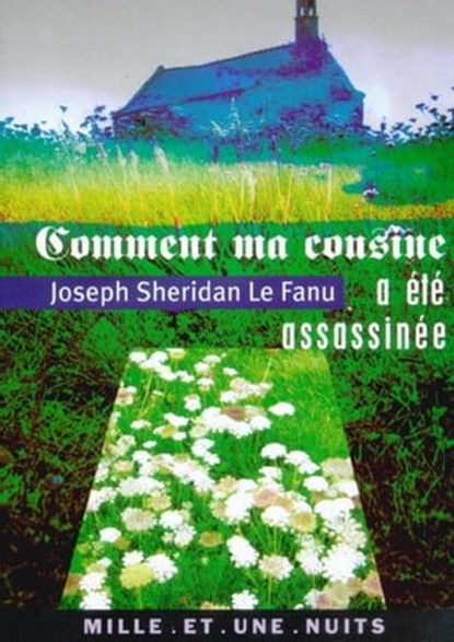 Comment ma cousine a été assassinée, Joseph Sheridan Le Fanu - Ebook - 9782755503357