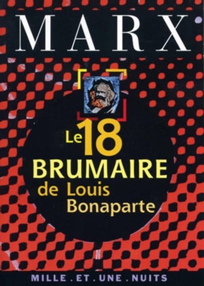 Le 18 Brumaire de Louis Bonaparte, Karl Marx - Ebook - 9782755503623