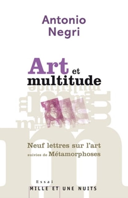 Art et multitude. Neuf lettres sur l'art, Antonio Negri - Ebook - 9782755503814