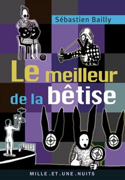 Le Meilleur de la bêtise, Sébastien Bailly - Ebook - 9782755503999