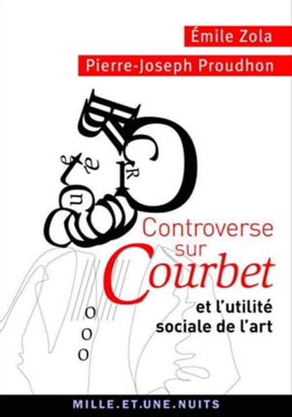 Controverse sur Courbet, Pierre-Joseph Proudhon ; Émile Zola - Ebook - 9782755504477