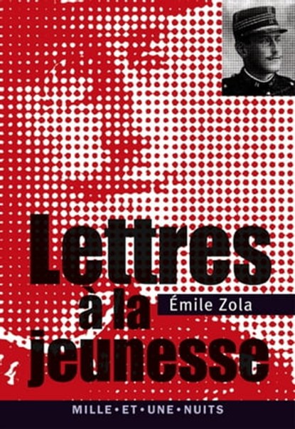 Lettres à la jeunesse (1879-1897), Émile Zola - Ebook - 9782755504903