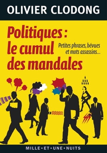 Politiques : le cumul des mandales, Olivier Clodong - Ebook - 9782755505061