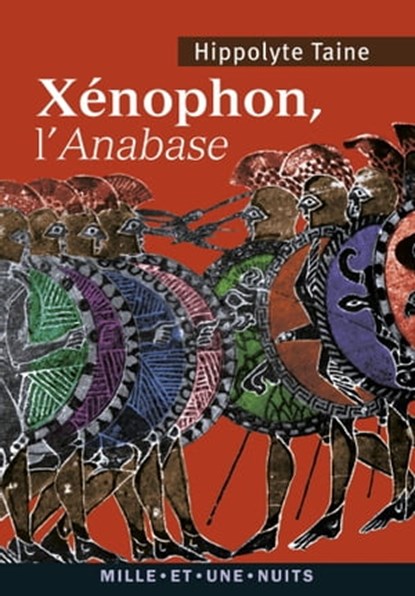 Xénophon, l'Anabase, Hippolyte Taine - Ebook - 9782755505108