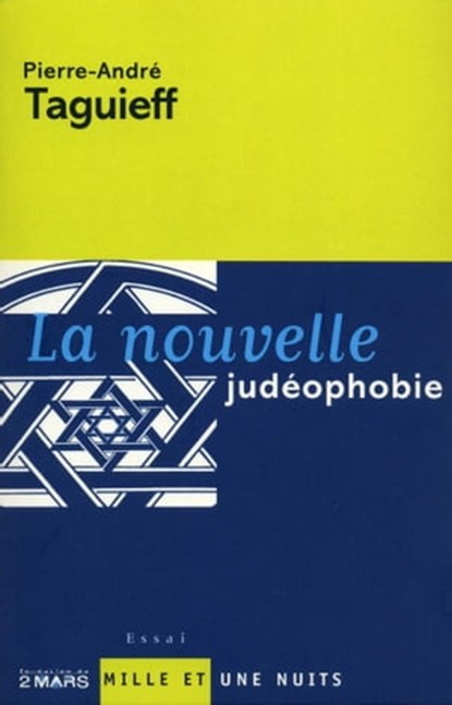 La Nouvelle judéophobie, Pierre-André Taguieff - Ebook - 9782755505498