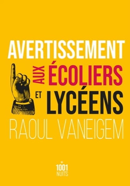 Avertissement aux écoliers et lycéens, Raoul Vaneigem - Ebook - 9782755507966