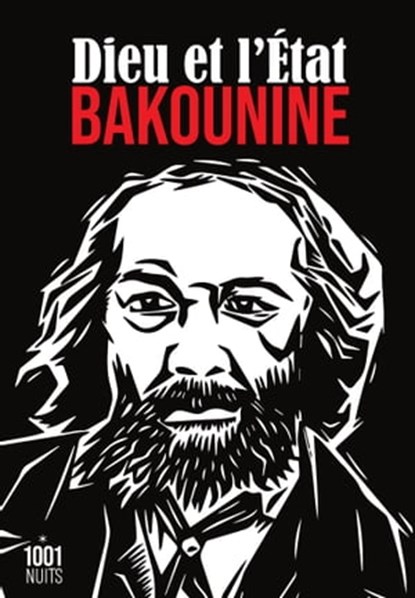 Dieu et l'Etat, Mikhaïl Bakounine - Ebook - 9782755508031