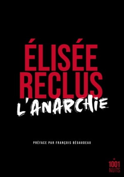 L'Anarchie, Elisée Reclus - Ebook - 9782755508819