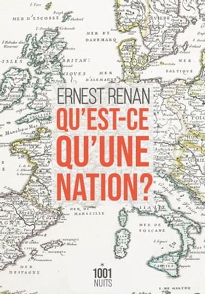 Qu'est-ce qu'une nation ?, Ernest Renan - Ebook - 9782755508871