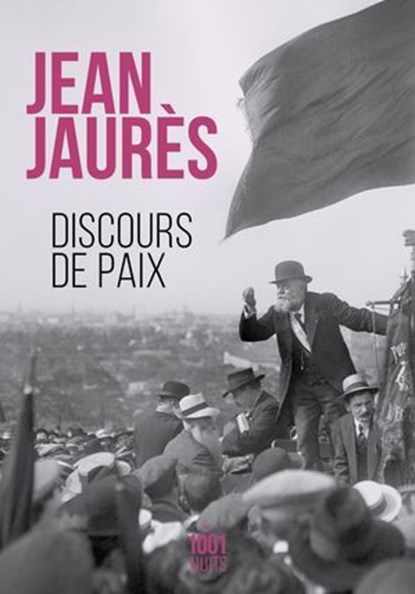 Discours de paix, Jean Jaurès - Ebook - 9782755509144