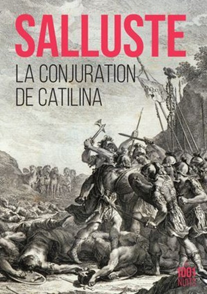 La Conjuration de Catilina, Salluste - Ebook - 9782755510379