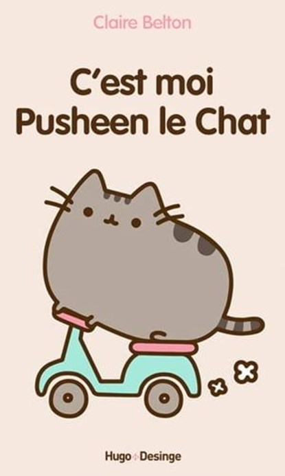 C'est moi Pusheen le chat, Claire Belton - Ebook - 9782755614732