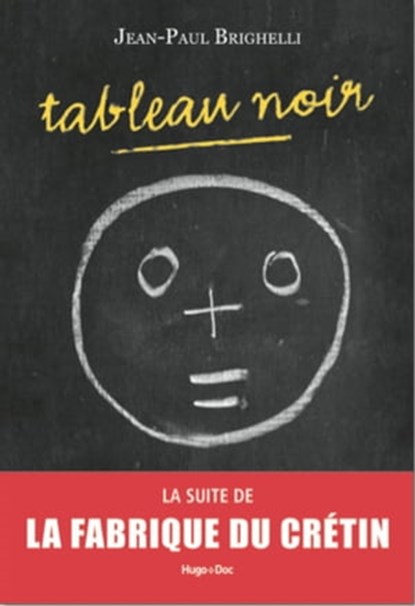 Tableau noir, Jean-Paul Brighelli - Ebook - 9782755619805
