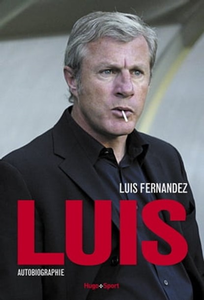 Luis, Denis Chaumier ; Luis Fernandez - Ebook - 9782755625745