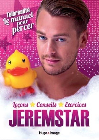 Téléréalité, le manuel pour percer, Jeremstar ; Clarisse Mérigeot - Ebook - 9782755626162