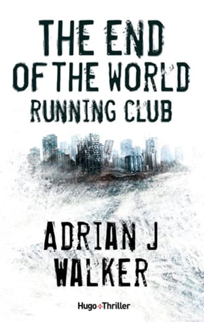 The end of the World Running Club - Episode 4, Adrian J Walker - Ebook - 9782755626612