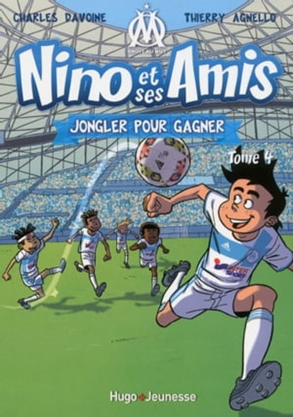 Nino et ses amis - Tome 04, Charles Davoine ; Thierry Agnello - Ebook - 9782755627534