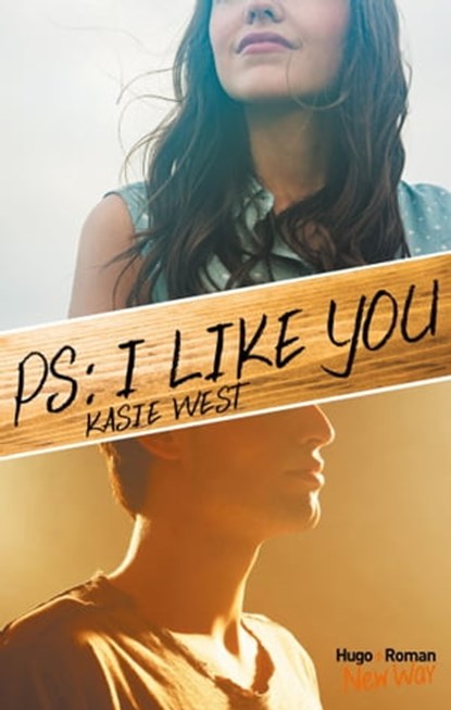 PS : I like you, Kasie West - Ebook - 9782755630893